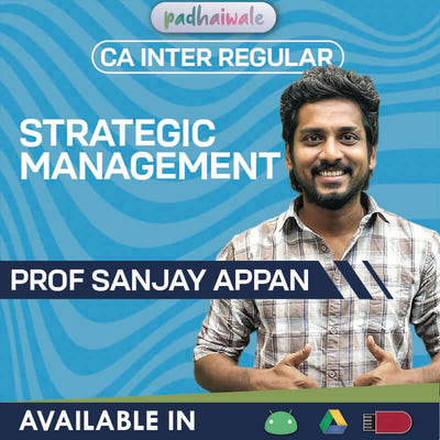 CA Inter Strategic Management (SM) Regular Batch by Prof. Sanjay Appan – Complete ICAI Syllabus with Case-Based & Strategic Learning