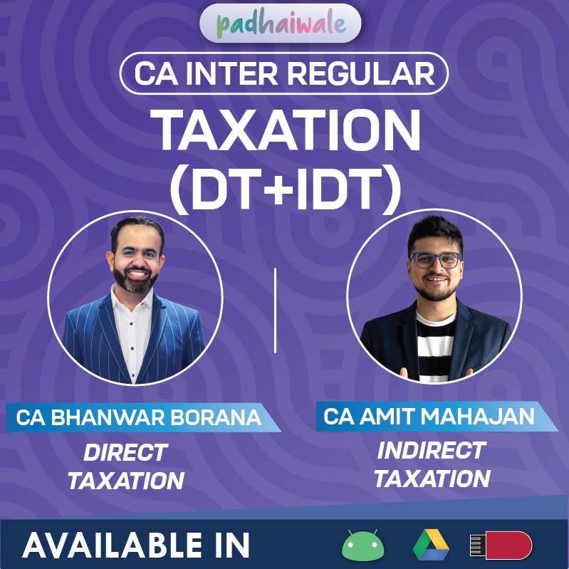 CA Inter Taxation Direct and Indirect Tax Regular Online Classes with exam-focused preparation by Bhanwar Borana and Amit Mahajan for ICAI