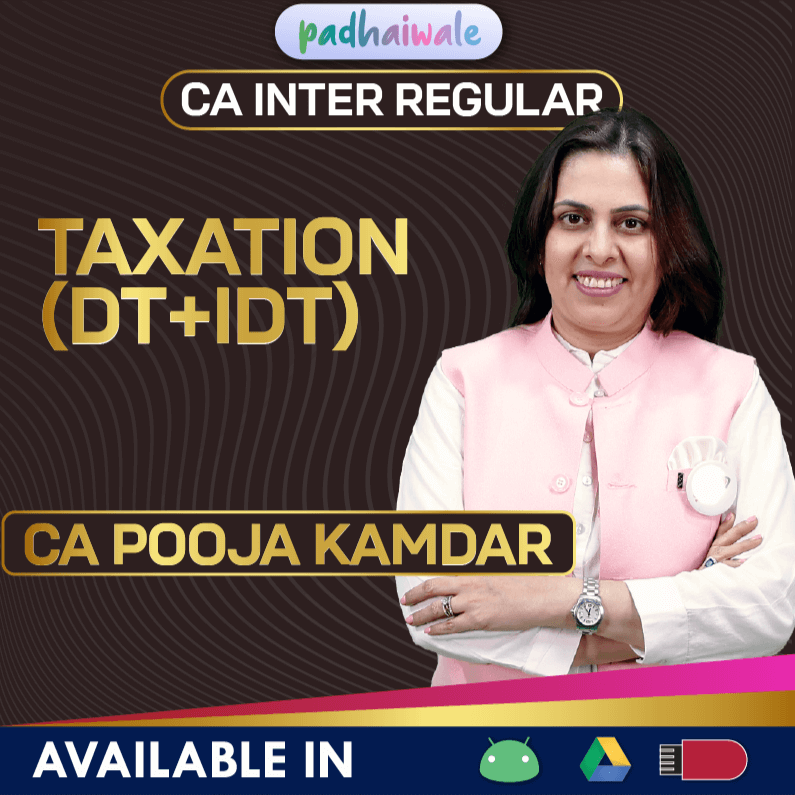 CA Inter Taxation (DT+IDT) Regular Batch by CA Pooja Kamdar