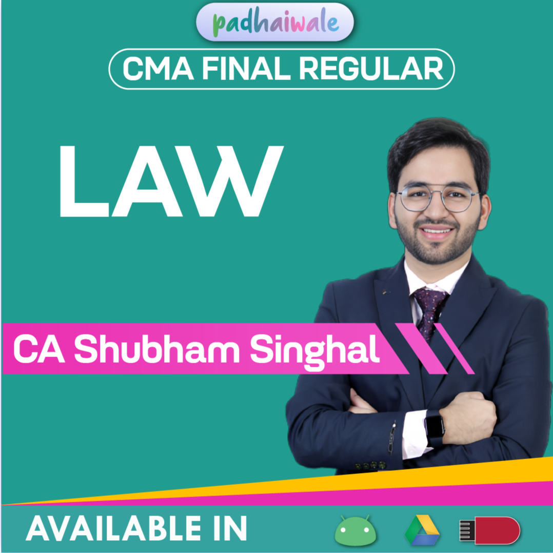 CMA Final Law Regular Batch by CA Shubham Singhal