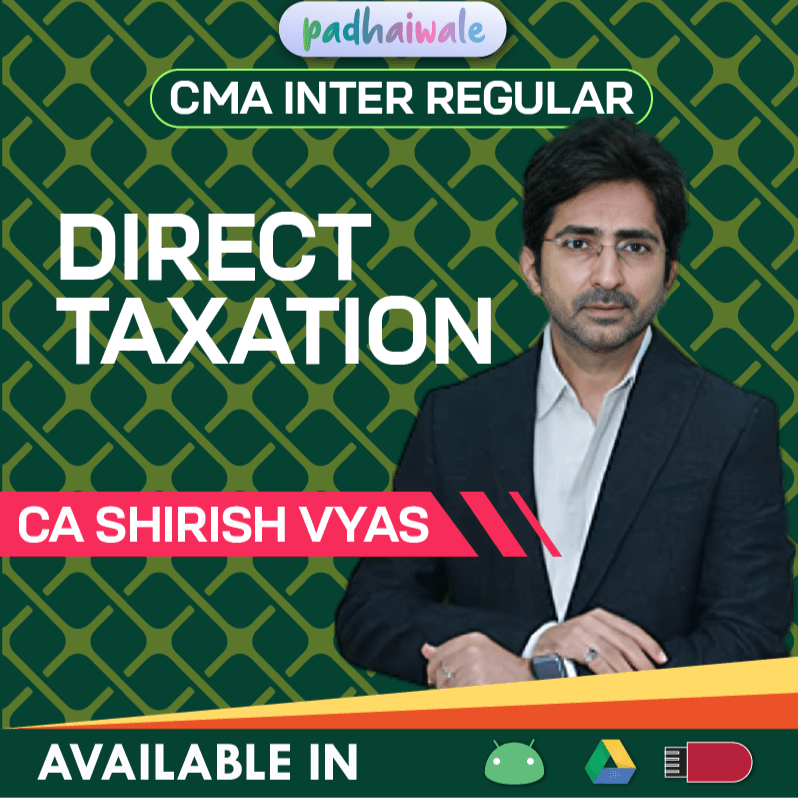 CMA Inter Direct Taxation (DT) Regular Batch by CA Shirish Vyas