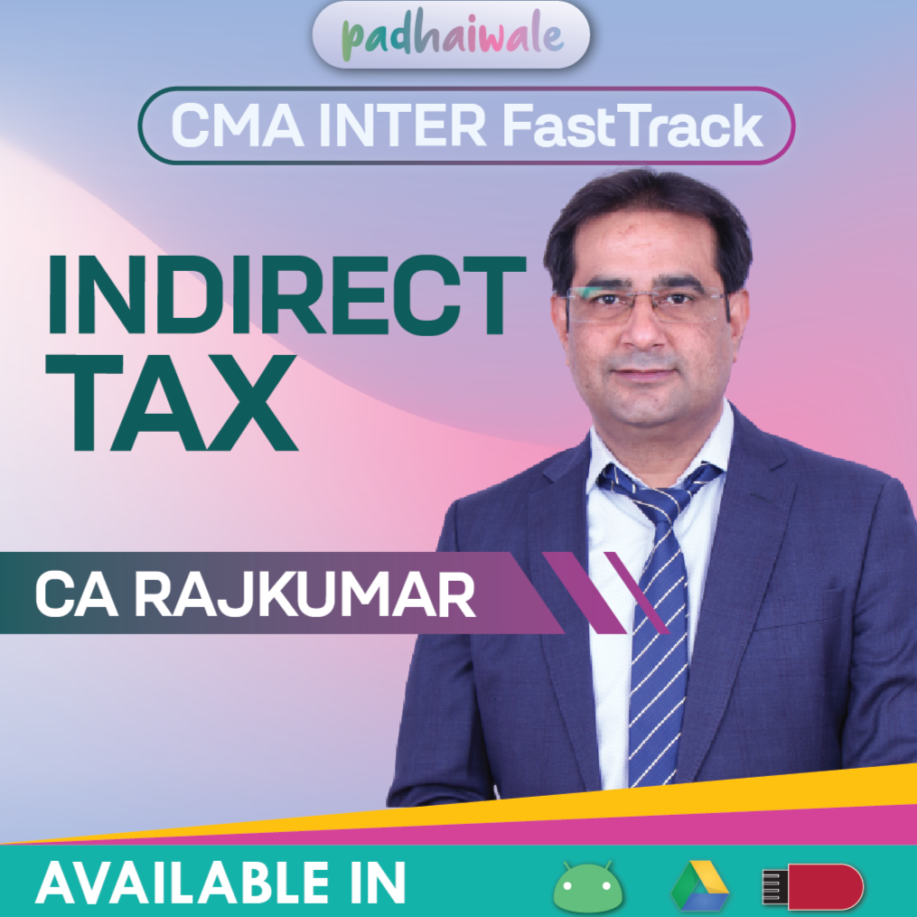 CA Inter Indirect Tax IDT GST (Exam-Oriented FastTrack Batch) by CA Rajkumar