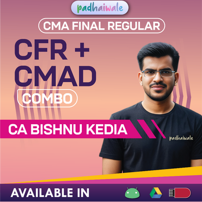 Prepare CMA Final CFR & CMAD with CA Bishnu Kedia Sir for ICMAI exams. Learn concepts, practice questions & revise effectively. Enroll now.