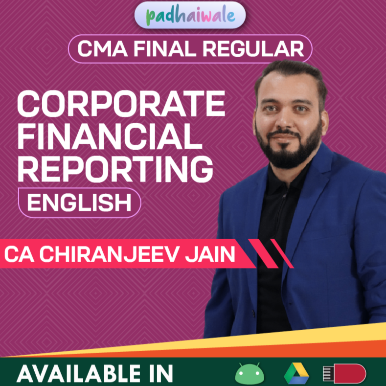 CMA Final CFR Classes | CA Chiranjeev Jain | Regular Batch (English)