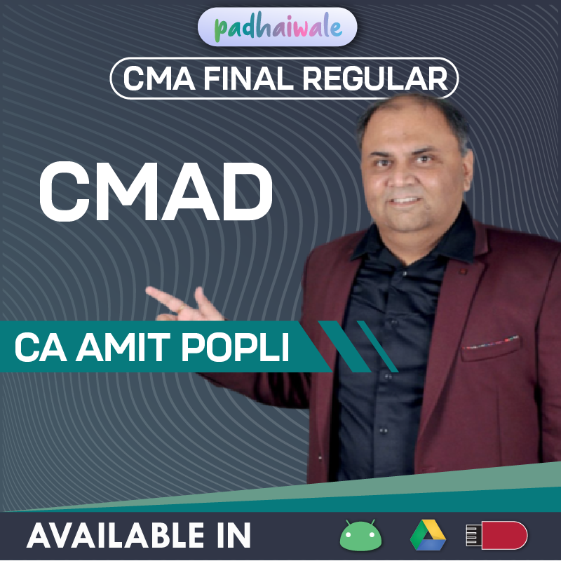 CMA Final Cost and Management Audit CMAD Regular Classes by CA Amit Popli ICMAI