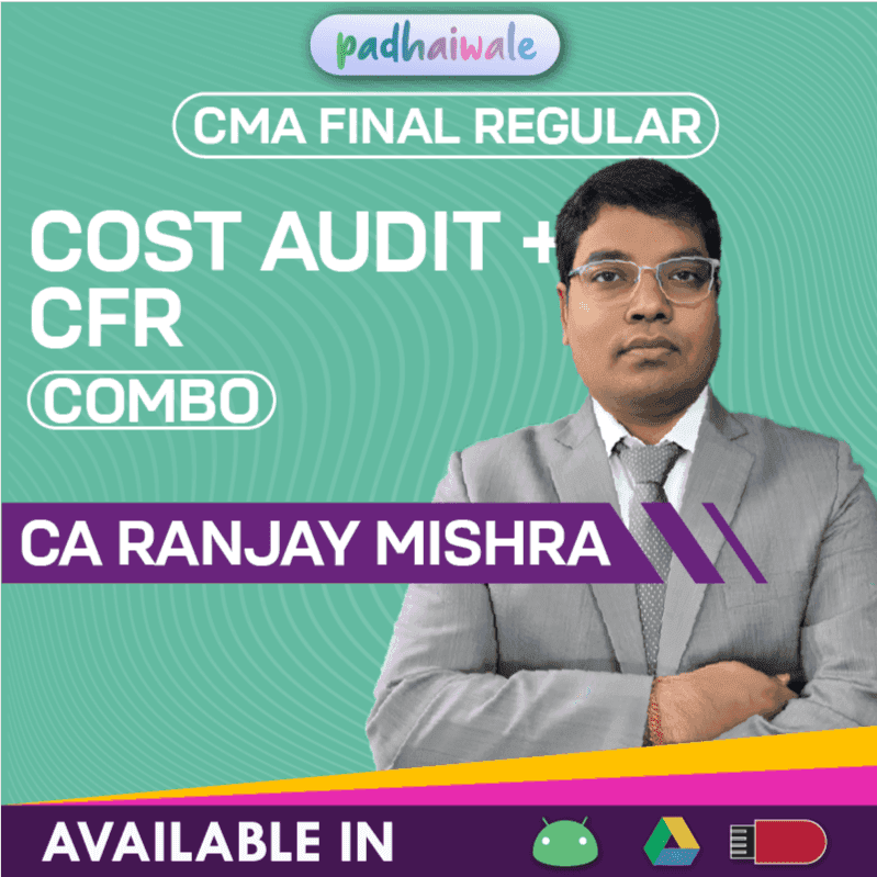CMA Final Cost & Management Audit + CFR Combo Regular Batch by CA Ranjay Mishra