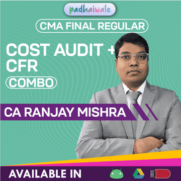 CMA Final Cost & Management Audit + CFR Combo Regular Batch by CA Ranjay Mishra