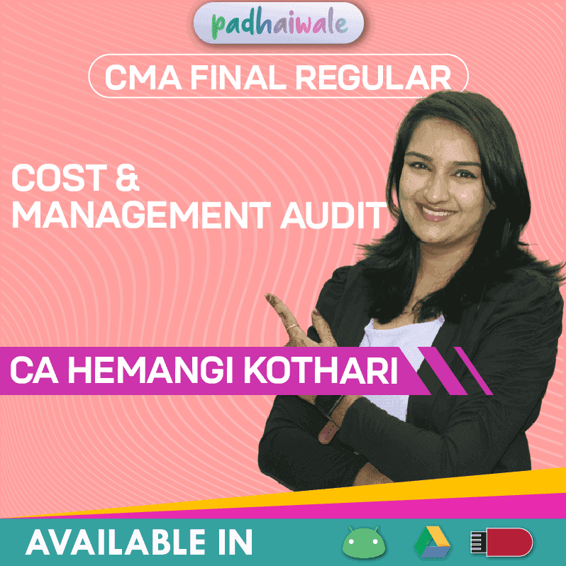 CMA Final Cost & Management Audit Regular Batch by CA Hemangi Kothari – Complete ICMAI Syllabus with Standards & Practical Insights