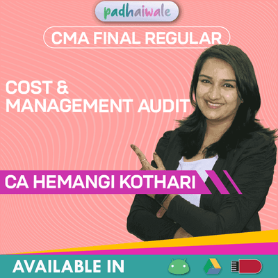 CMA Final Cost & Management Audit Regular Batch by CA Hemangi Kothari – Complete ICMAI Syllabus with Standards & Practical Insights