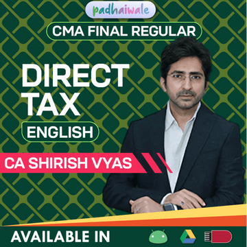 CMA Final DT Classes in English | CA Shirish Vyas | Regular Batch