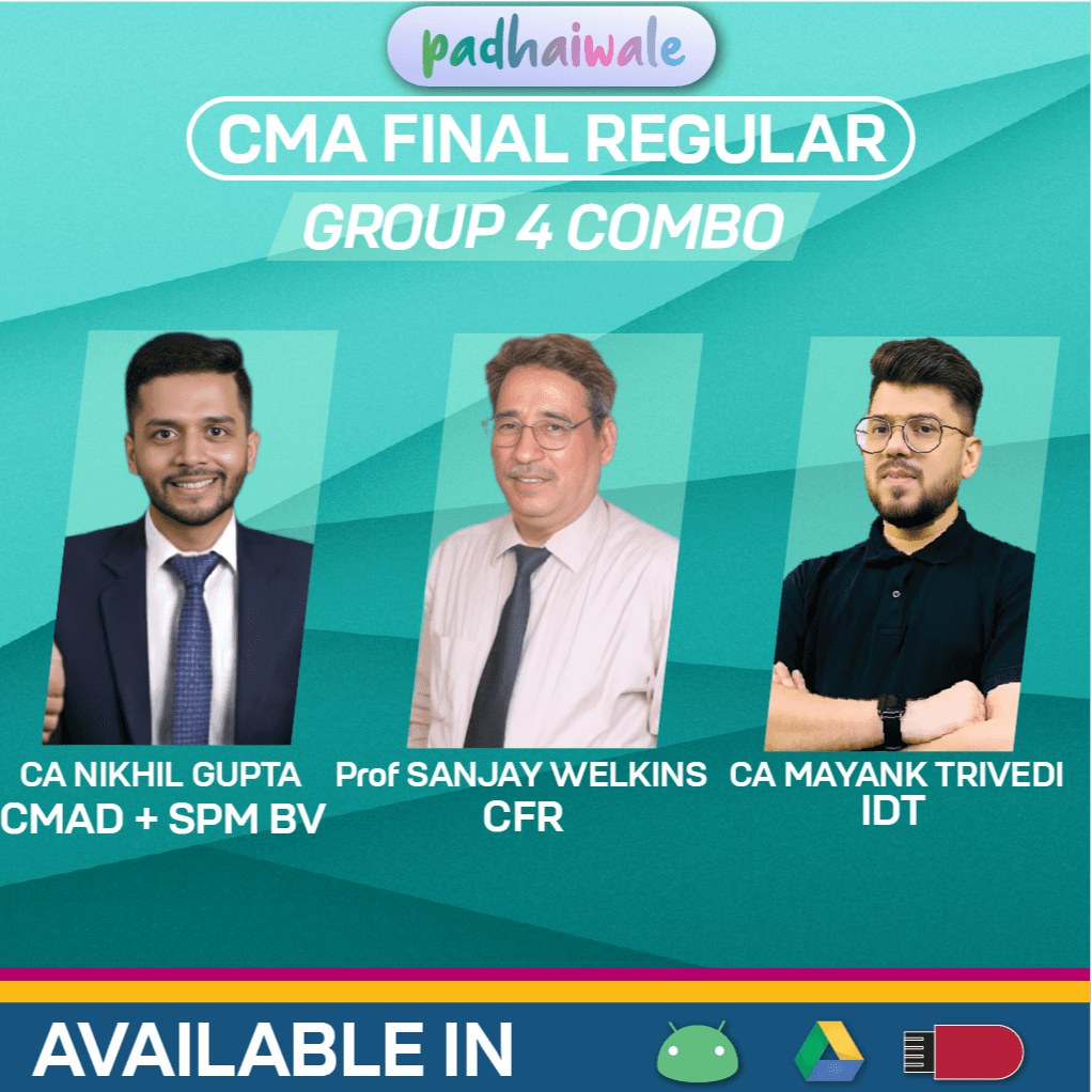 CMA Final Group 4 All Subject Combo in English Regular Batch by CA Nikhil Gupta, Prof Sanjay Welkins, & CA Mayank Trivedi