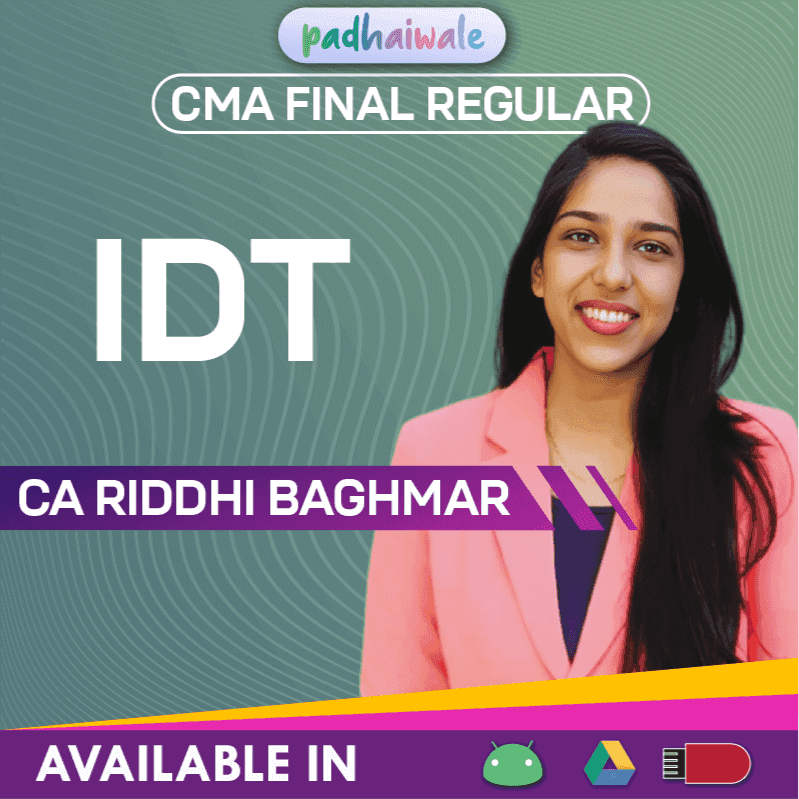 CMA Final Indirect Tax (IDT) Safal Batch Classes by CA Riddhi Baghmar