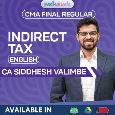 Learn CMA Final Indirect Tax in English with CA Siddhesh Valimbe for ICMAI exams. Build concepts, practice key questions and revise effectively. Enroll now.