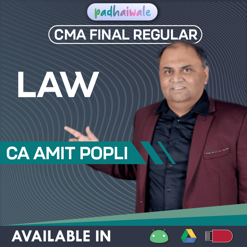CMA Final Law Regular Classes by CA Amit Popli ICMAI
