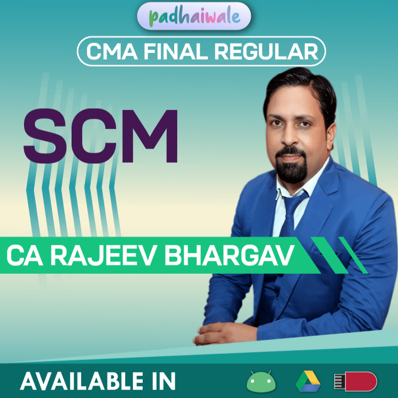 CMA Final SCM Regular Batch by CA Rajeev Bhargav