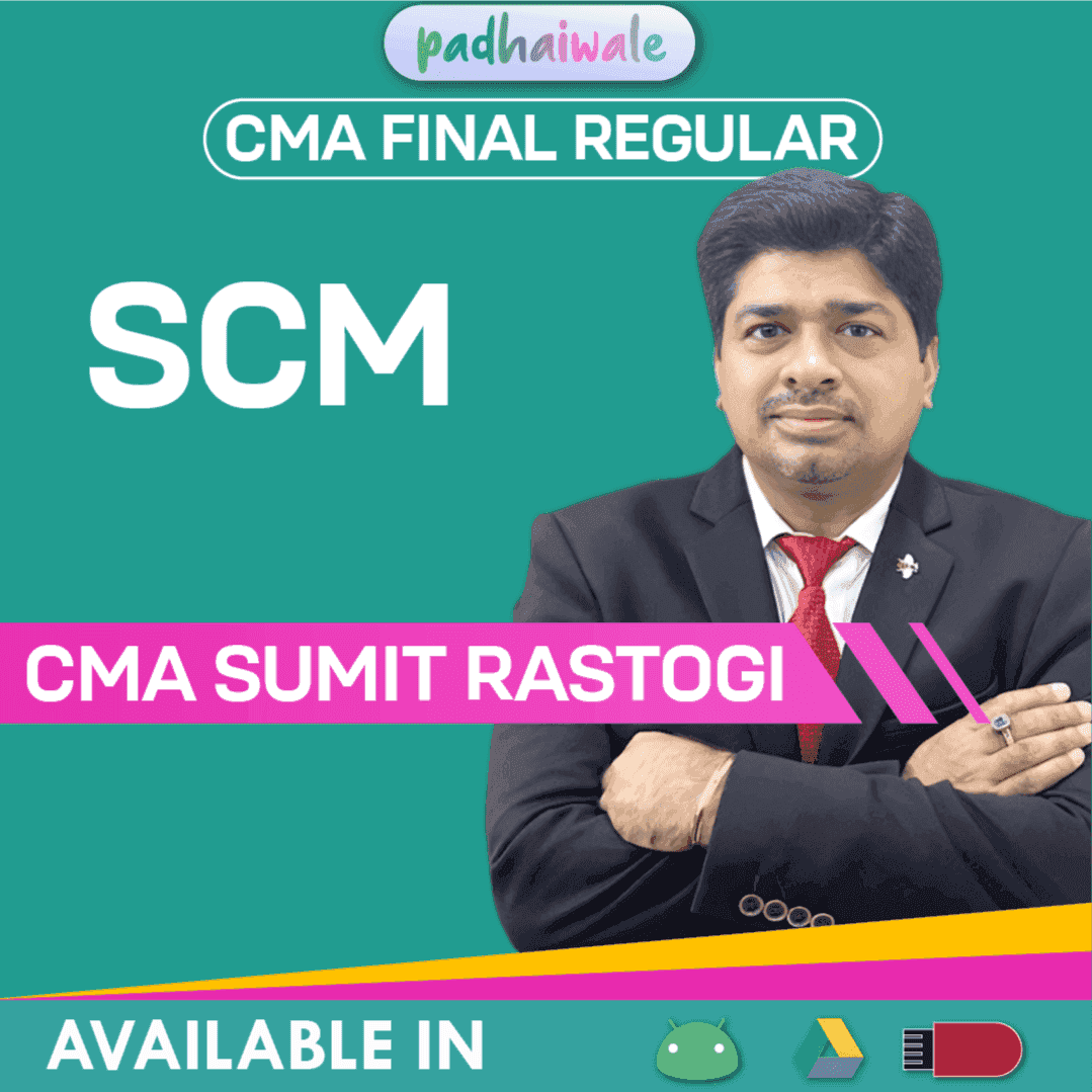 CMA Final SCM Regular Batch by CMA Sumit Rastogi