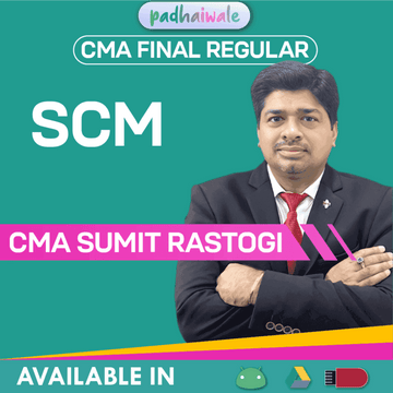 CMA Final SCM Regular Batch by CMA Sumit Rastogi