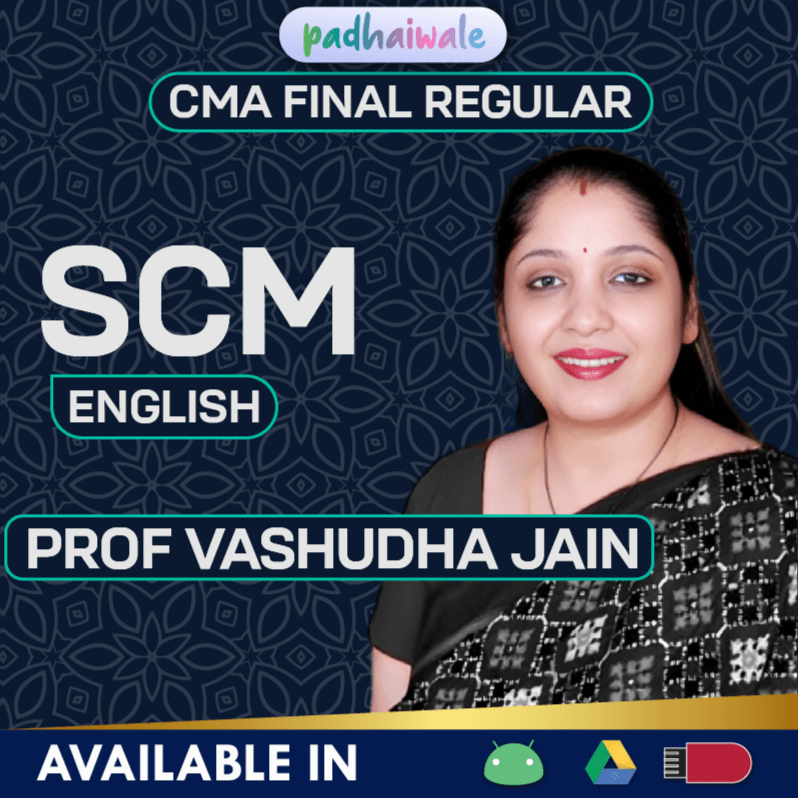 CMA Final SCM in English Regular Batch by Prof Vasudha Jain