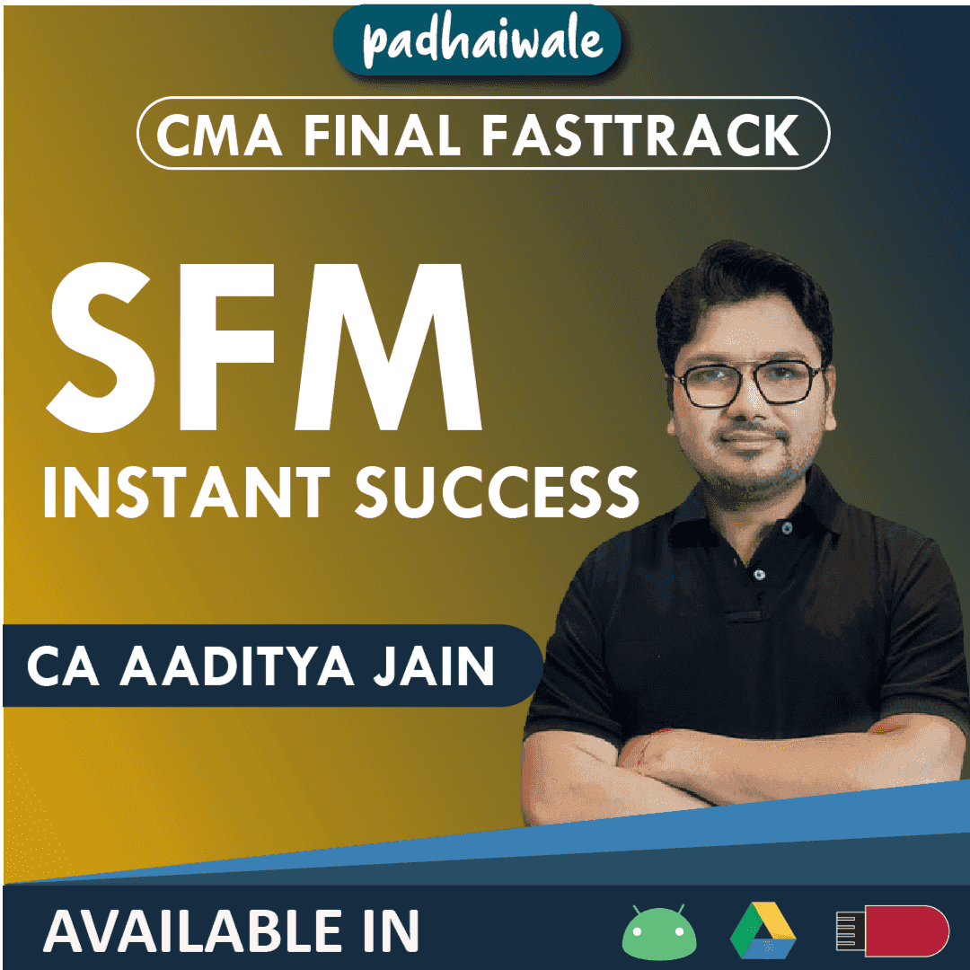 CMA Final SFM Instant Success Super FastTrack Batch by CA Aaditya Jain