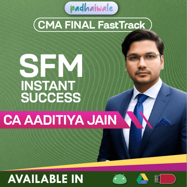 CMA Final SFM Instant Success Super FastTrack Batch by CA Aaditya Jain