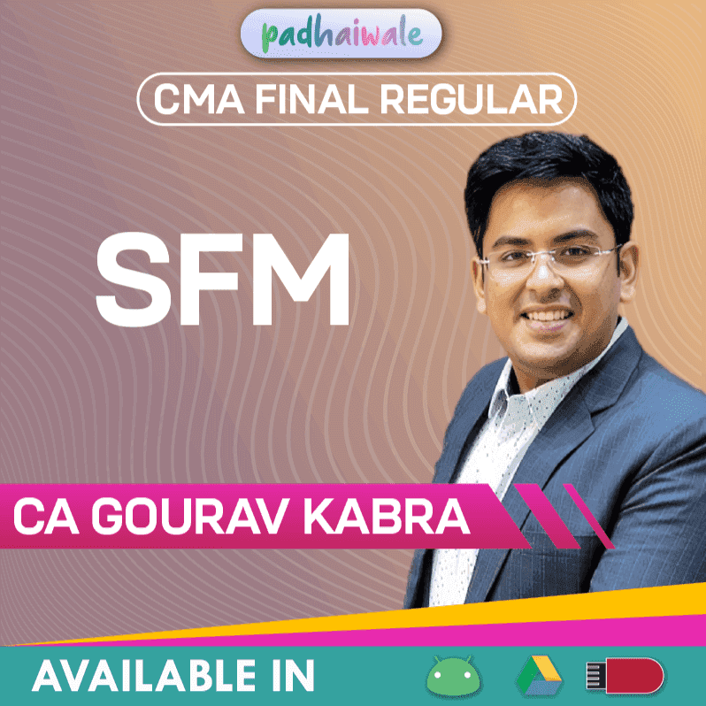 CMA Final SFM Regular Batch by CA Gourav Kabra