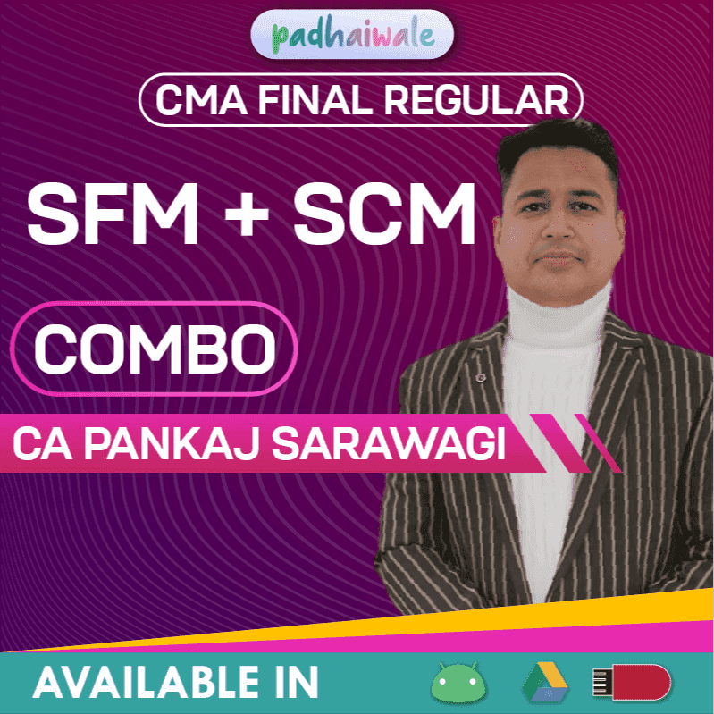 CMA Final SFM + SCM Combo Regular Batch by CA Pankaj Sarawagi