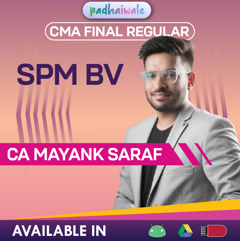 CMA Final Strategic Performance Management and Business Valuation Regular Classes by CA Mayank Saraf ICMAI
