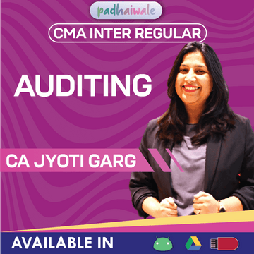 CMA Inter Auditing Regular Classes and Study Material by CA Jyoti Garg for ICMAI