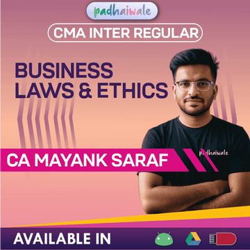 CMA Inter Business Laws & Ethics Regular Batch by CA Mayank Saraf