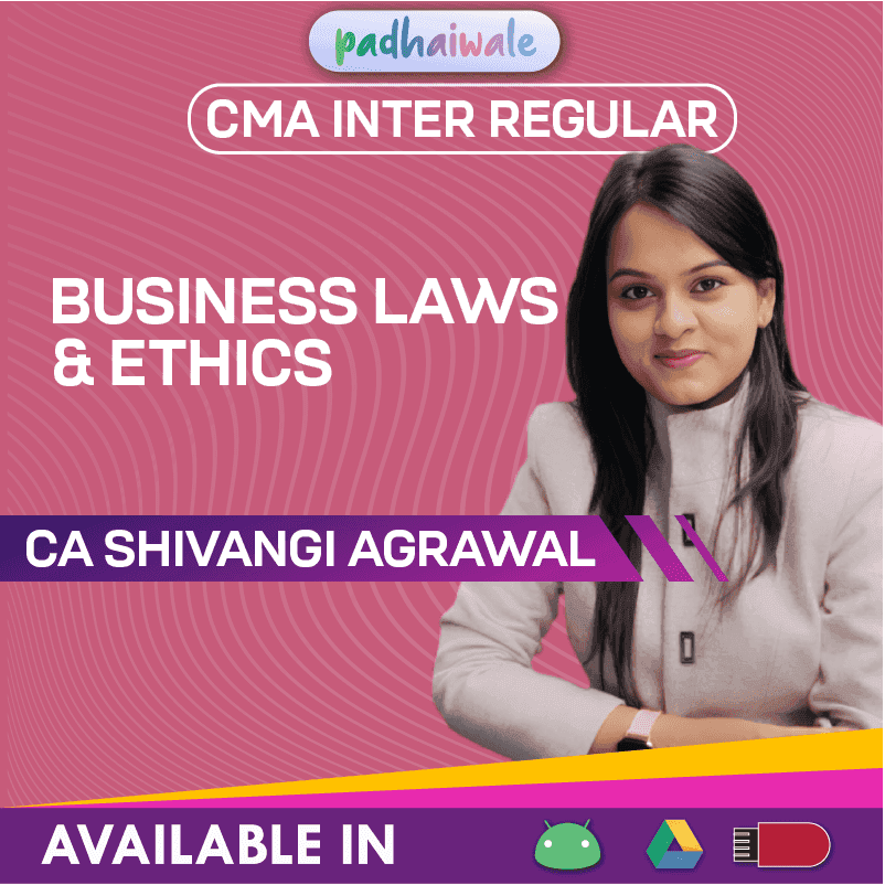 CMA Inter Business Laws and Ethics Regular Batch by CA Shivangi Agrawal