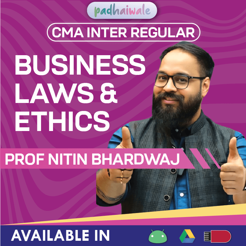 CMA Inter Business Laws and Ethics Regular Classes and Study Material by Prof. Nitin Bhardwaj for ICMAI