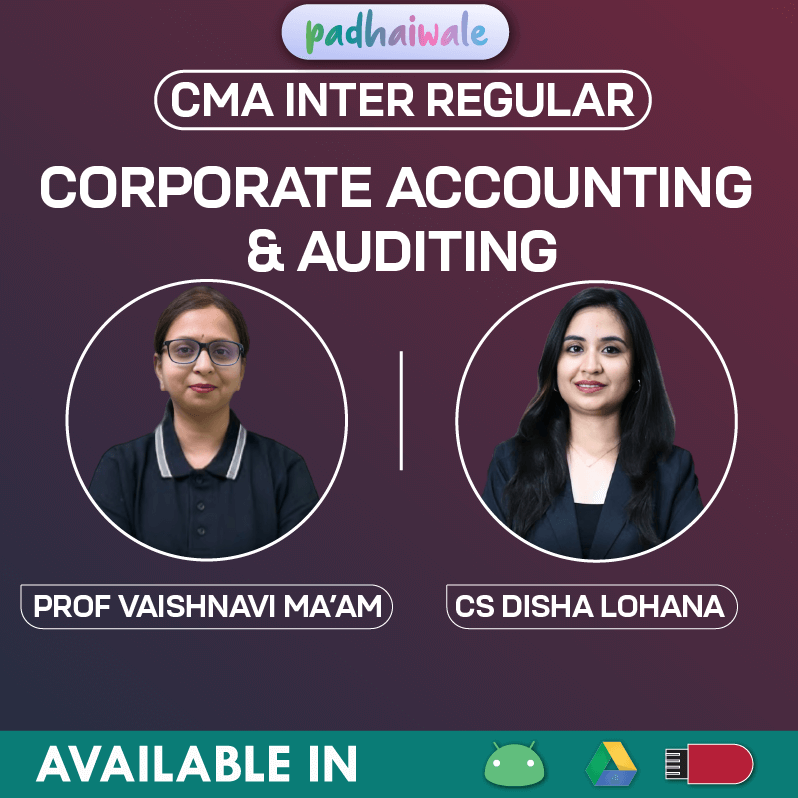 CMA Inter Corporate Accounting and Auditing Regular Online Classes with exam-focused concepts for ICMAI