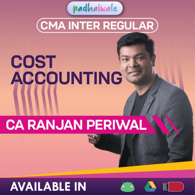 CMA Inter Cost Accounting Classes | CA Ranjan Periwal | Regular Batch