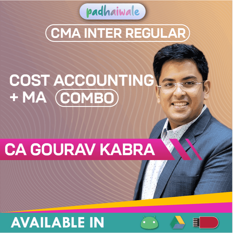 CMA Inter Cost Accounting + MA Combo Regular Batch by CA Gourav Kabra