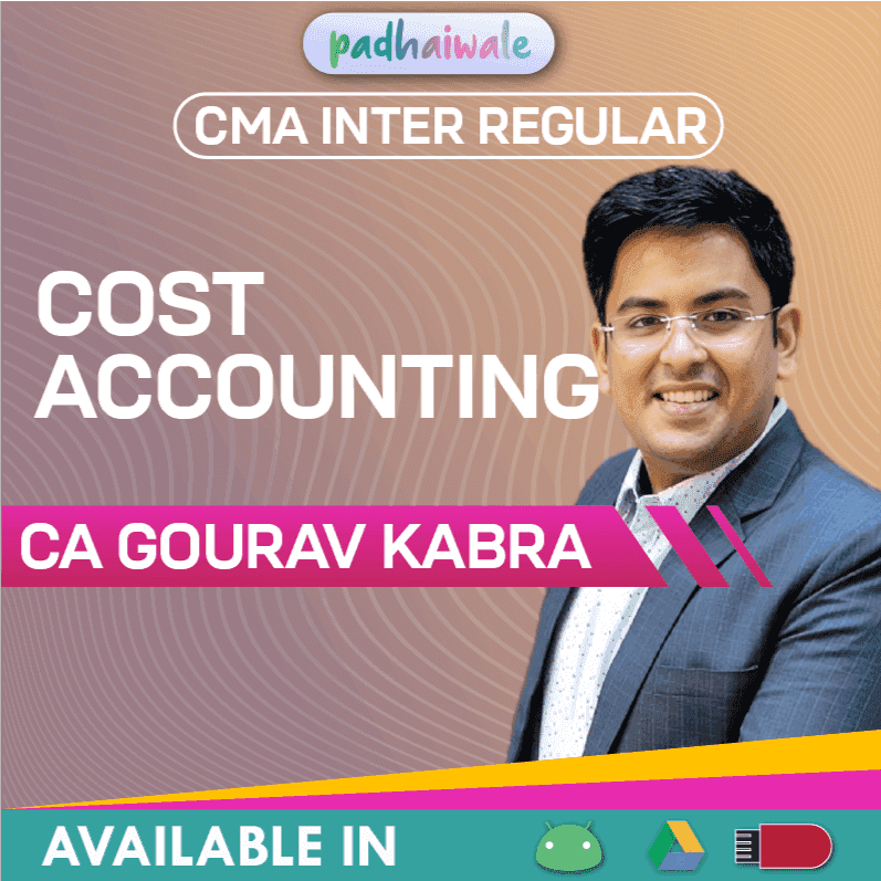 CMA Inter Cost Accounting Regular Batch by CA Gourav Kabra