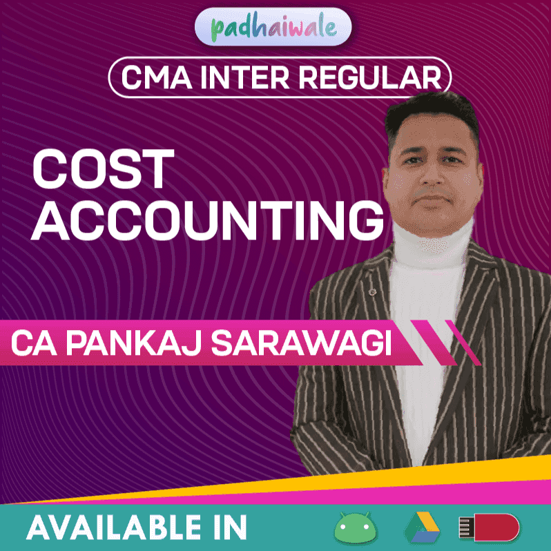 CMA Inter Cost Accounting Regular Batch by CA Pankaj Sarawagi