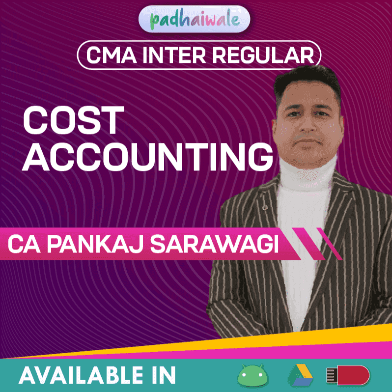 CMA Inter Cost Accounting Regular Batch by CA Pankaj Sarawagi