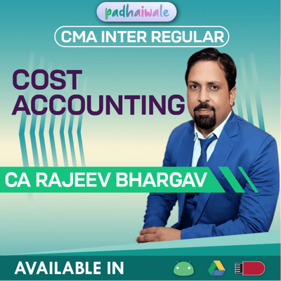 CMA Inter Cost Accounting Regular Batch by CA Rajeev Bhargav