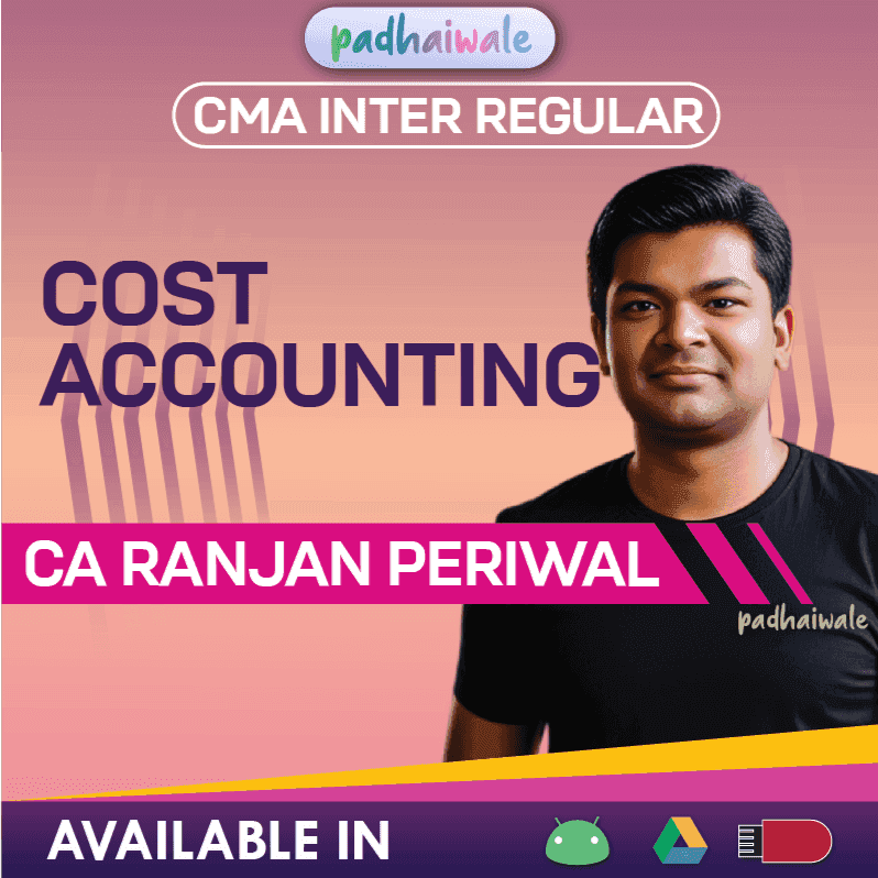 CMA Inter Cost Accounting Regular Batch by CA Ranjan Periwal