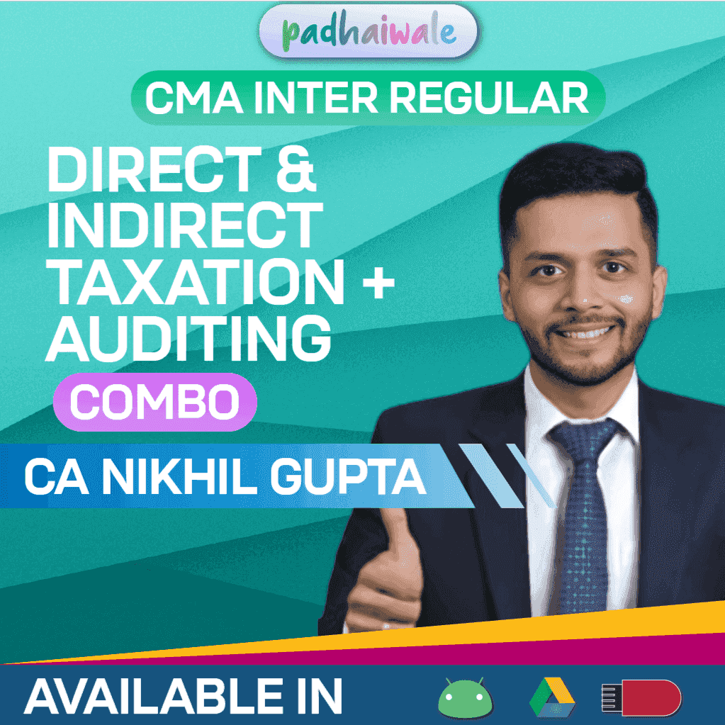 CMA Inter Direct and Indirect Taxation + Auditing Combo Regular Batch by CA Nikhil Gupta