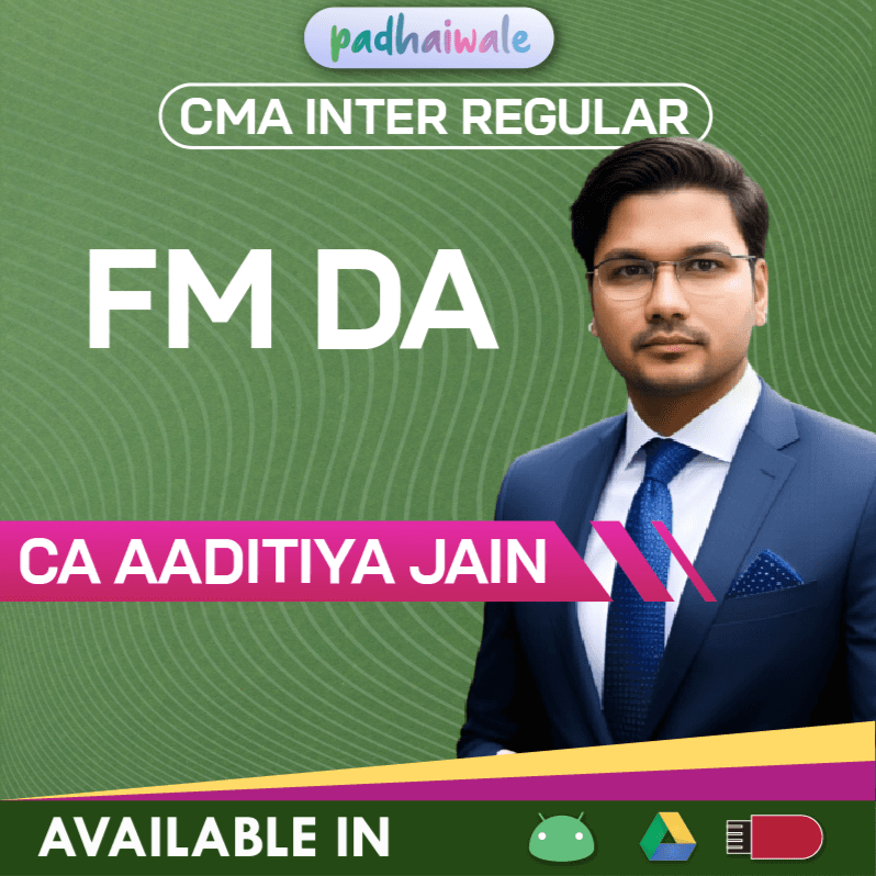CMA Inter FM DA Regular Batch by CA Aaditya Jain
