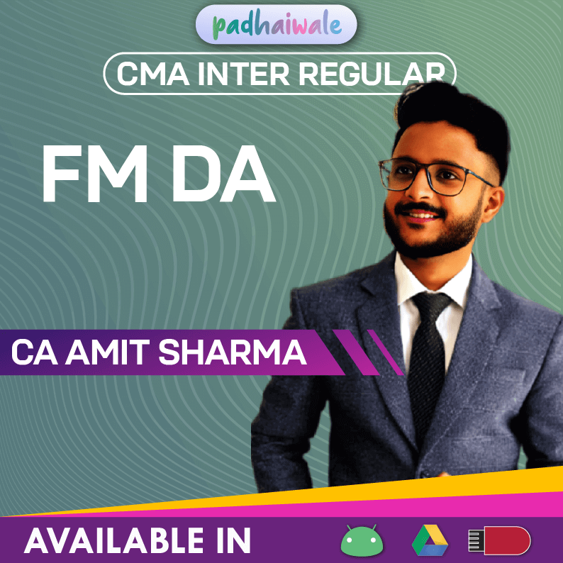 CMA Inter FM DA Regular Batch by CA Amit Sharma