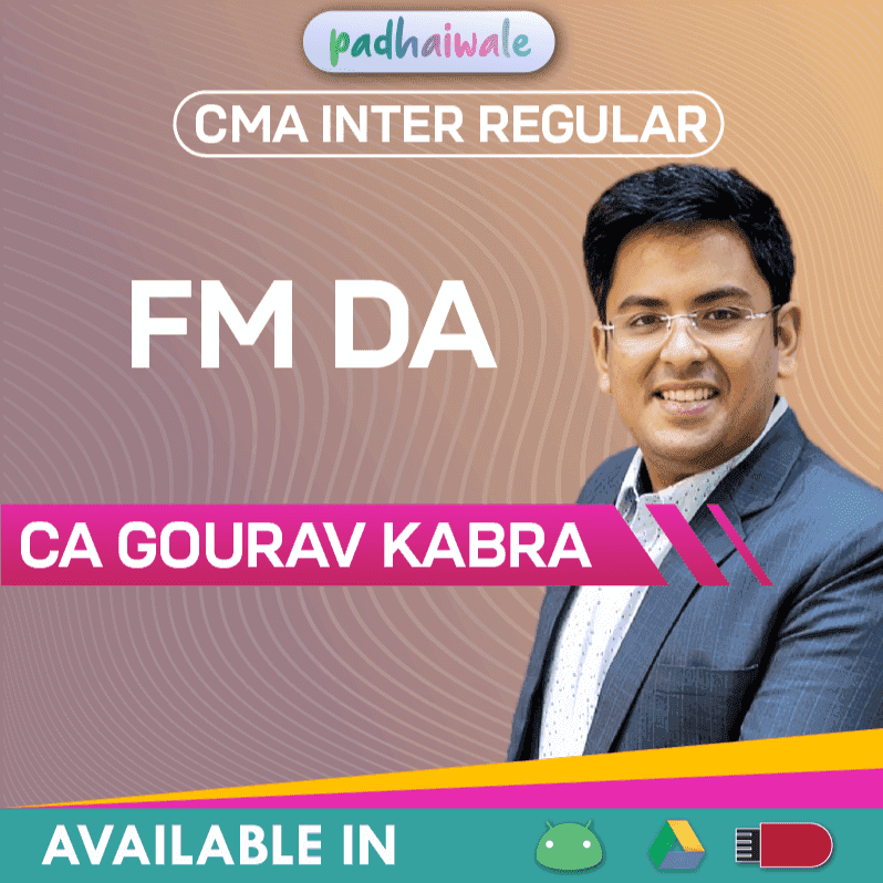 CMA Inter FM DA Regular Batch by CA Gourav Kabra