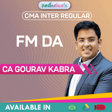 CMA Inter FM DA Regular Batch by CA Gourav Kabra