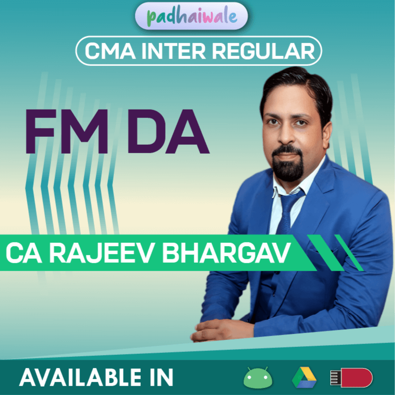 CMA Inter FM DA Regular Batch by CA Rajeev Bhargav