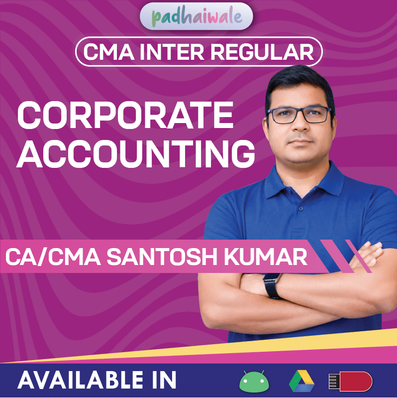 CMA Inter Financial Accounting Regular Classes by CA CMA Santosh Kumar as per ICMAI syllabus