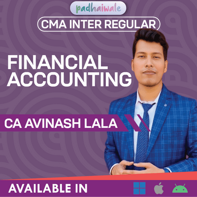 CMA Inter Financial Accounting Regular Classes by CA Avinash Lala for ICMAI