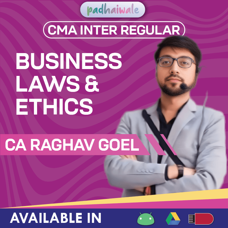 CMA Inter Business Laws and Ethics Regular Classes by CA Raghav Goel as per ICMAI syllabus