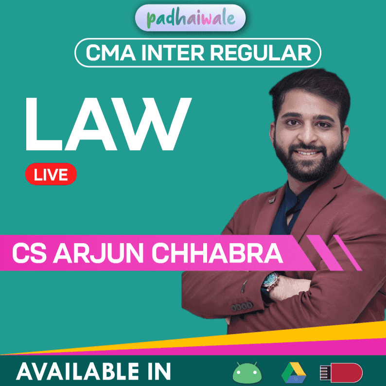 CMA Inter Law Regular Batch by CS LLM Arjun Chhabra – Complete Corporate & Other Laws Coverage as per ICMAI Syllabus