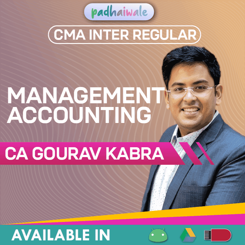 CMA Inter Management Accounting Regular Batch by CA Gourav Kabra